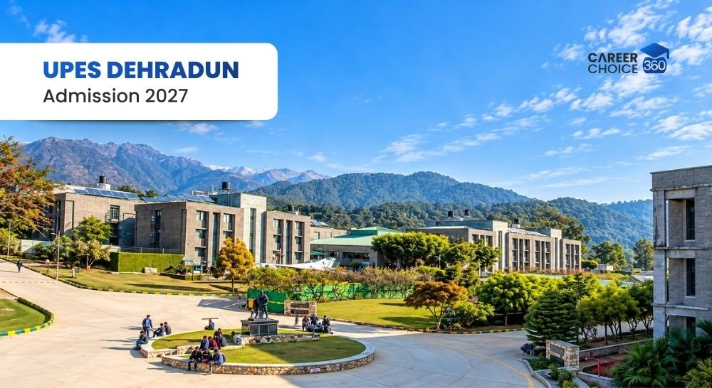 UPES Dehradun Admission 2027: Application Open, Direct Link, Fees & Eligibility image