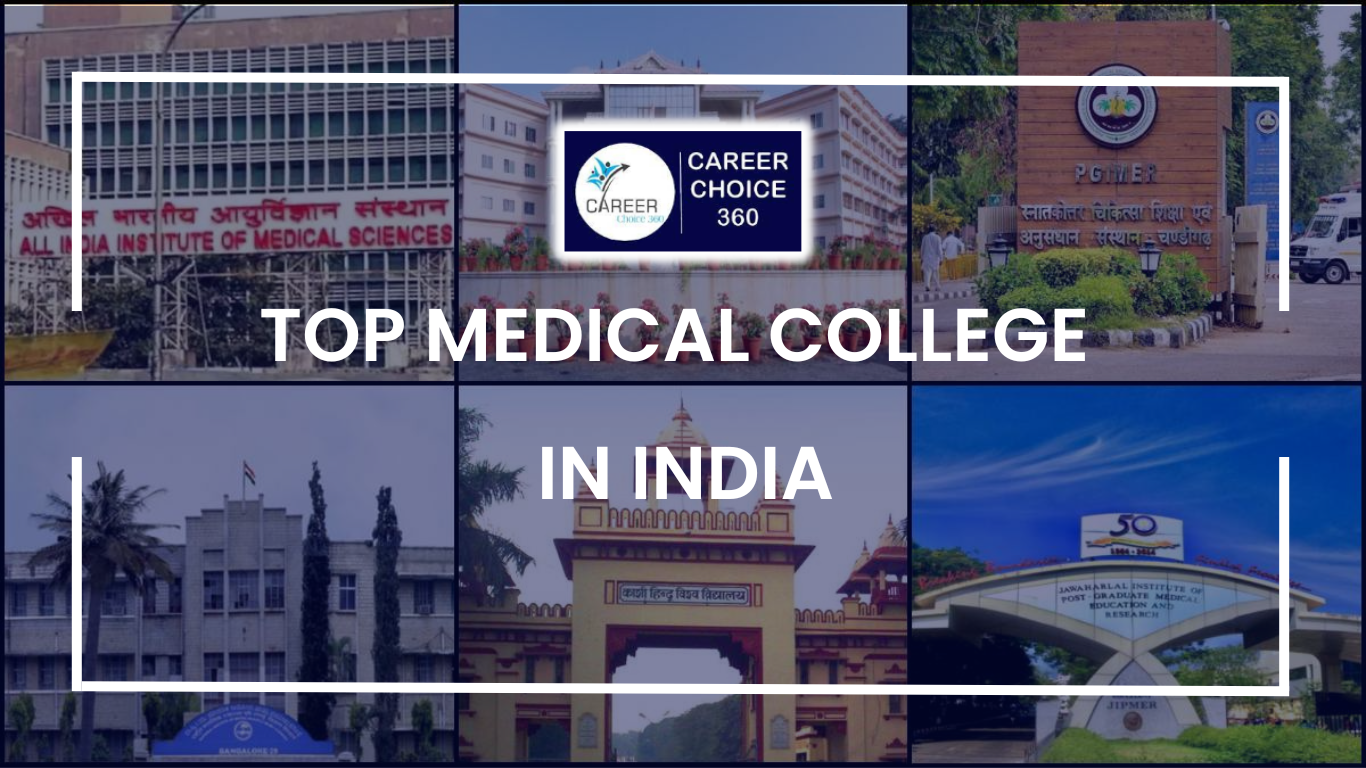 You are currently viewing Top Medical Colleges In India : MBBS Admission In India Policy , Cutoff , Courses , Fees & Ranking