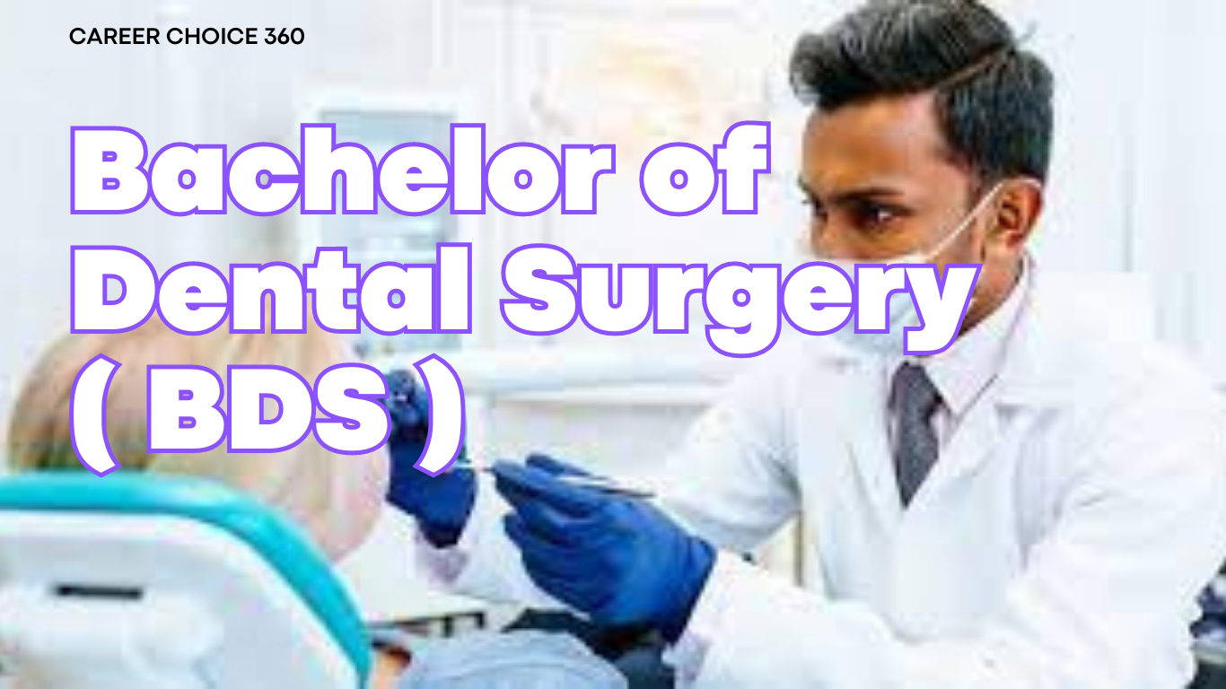 You are currently viewing Bachelor of Dental Surgery ( BDS ) – Admission Procedure and Duration