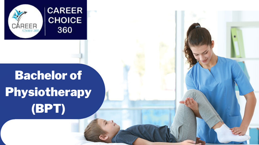 Bachelor of Physiotherapy(BPT)