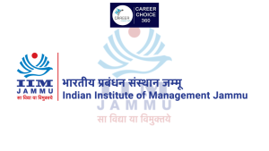 Read more about the article Indian Institute of Management JAMMU (IIM JAMMU) : Highlights, Important dates, Course & Fees, Admission procedure, Rankings, and Placements
