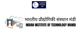 Read more about the article Indian Institute of Technology Mandi ( IIT Mandi ) : Course & Fees, Admission procedure, Rankings, and Placements
