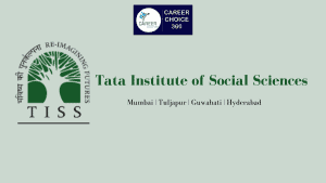 Read more about the article Tata Institute of Social Sciences ( TISS ) : Course & Fees, Admission procedure, Rankings, and Placements