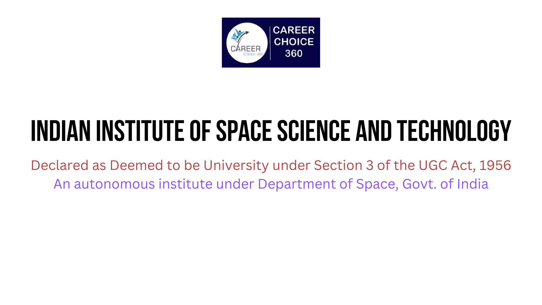 You are currently viewing Indian Institute of Space Science and Technology (IIST), Thiruvananthapuram : Course & Fees, Admission  procedure, Rankings, and Placements