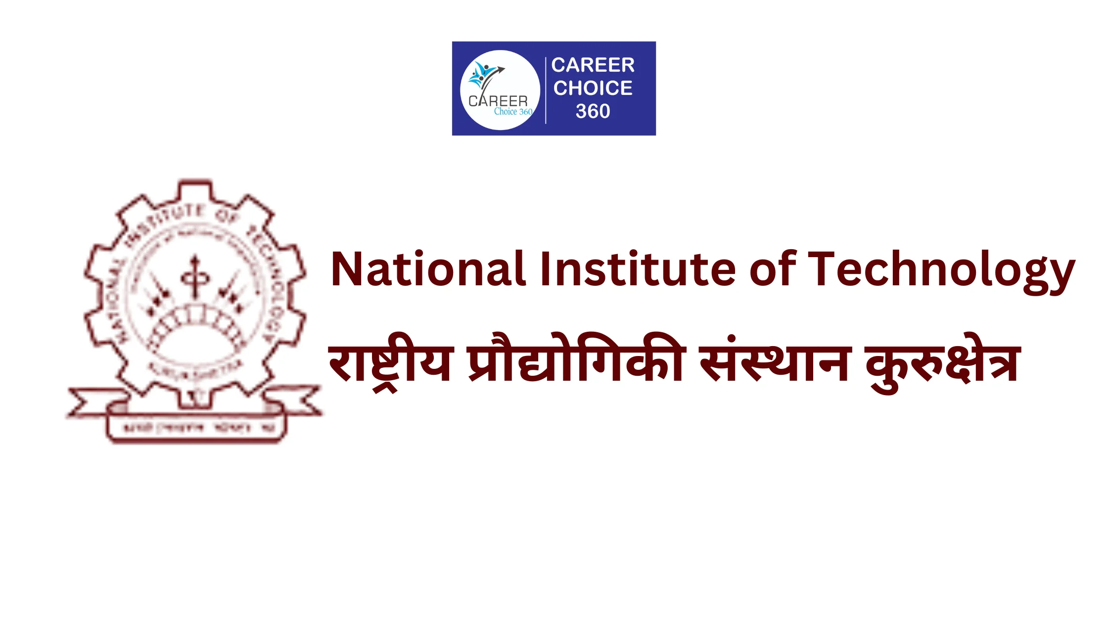 You are currently viewing NIT Kurukshetra : Highlights, Courses and Fees, Cutoff, Admission, Placements, Fees, Ranking