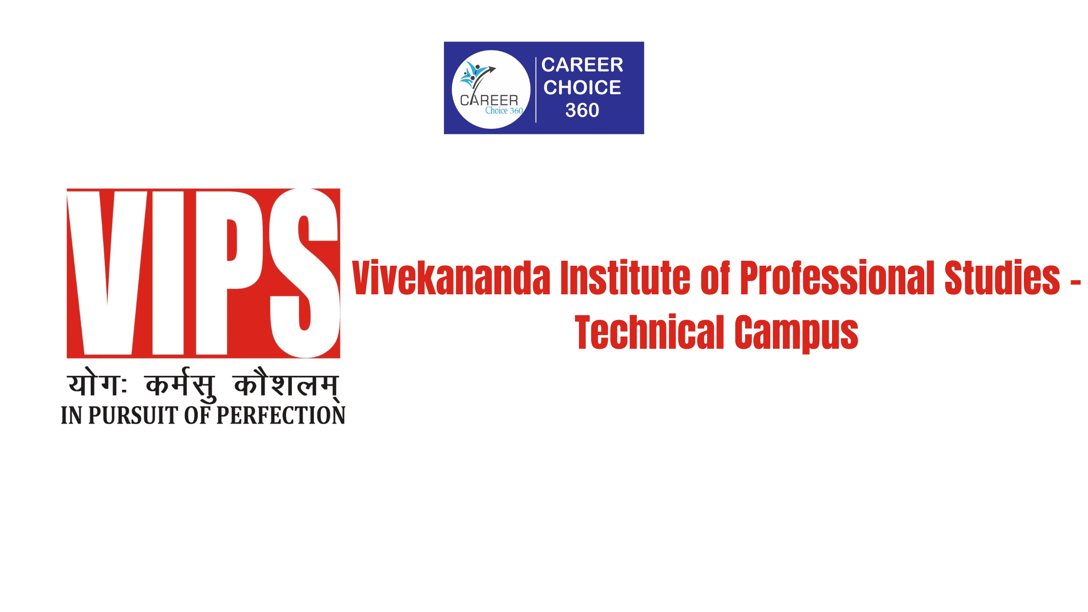 You are currently viewing Vivekanada Institute of Professional Studies (VIPS Delhi) : Courses, Fees, Admission, Placement