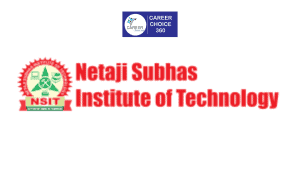 Read more about the article Netaji Subhas Institute of Technology (NSIT) : Courses and Eligibility Criteria, Admission Procedure, Placement, Scholarship