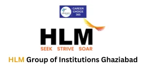 Read more about the article HLM Group of Institutions Ghaziabad: Highlights, Courses and Fees, Admission Procedure