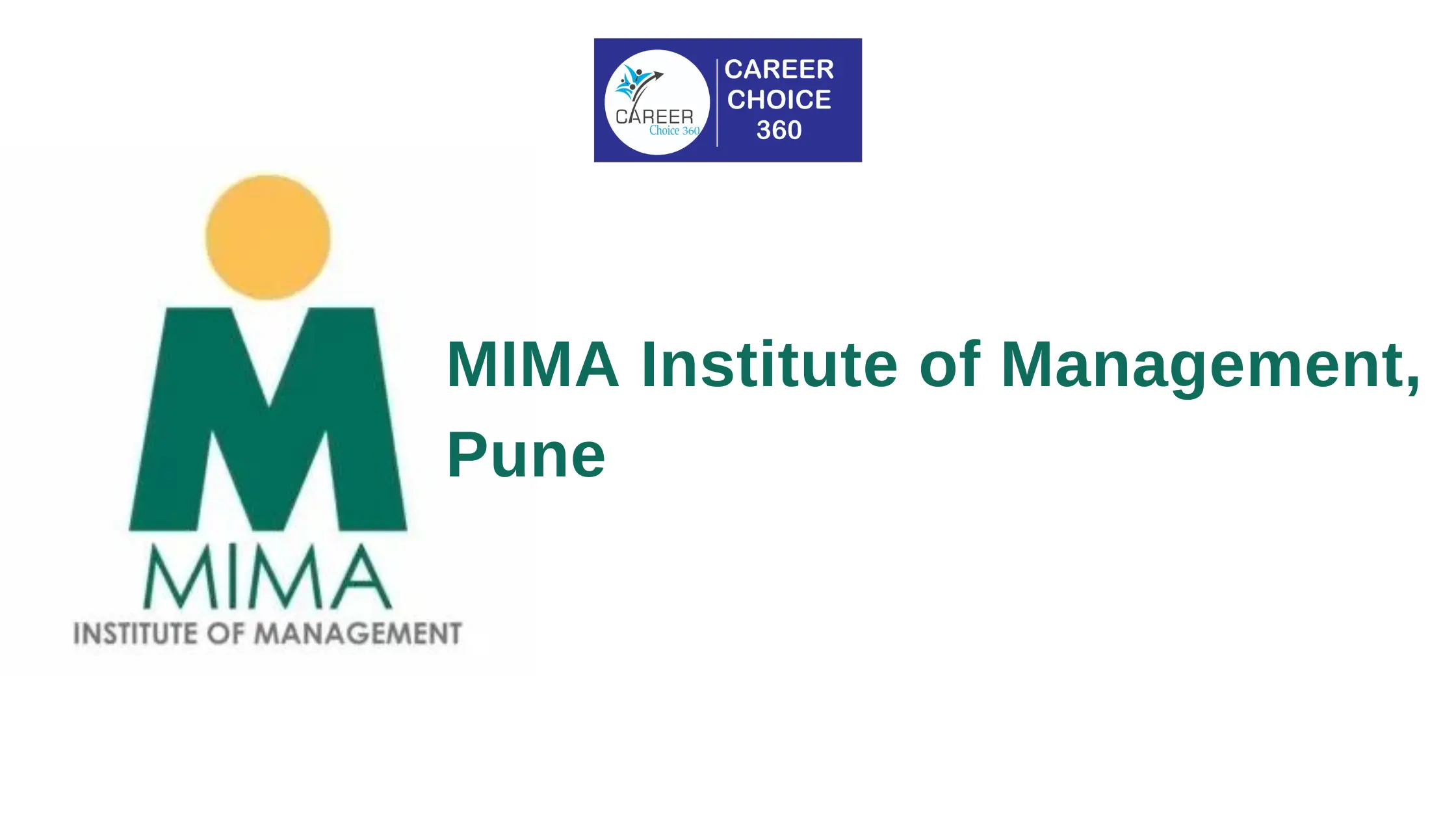You are currently viewing MIMA Institute of Management, Pune: Highlights, Courses and Fees, Admissions, Eligibility Criteria, Selection Procedure, Cutoff, Placement, Ranking, Scholarship