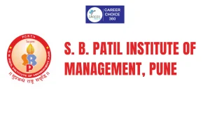 Read more about the article S.B Patil Institute of Management, Pune: Highlights, Courses and Fees, Admissions, Eligibility Criteria, Selection Procedure, Cutoff, Placement, Ranking, Scholarship