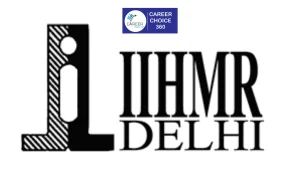 Read more about the article International Institute of Health Management Research (IIHMR) Delhi : Highlights, Admission Dates, Courses and Fees, Admission Process, Cutoff, Placements, Rankings, FAQs